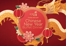 Load image into Gallery viewer, Chinese New Year Buffet Dinner
